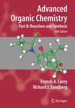 Advanced Organic Chemistry Part B: Reaction and Synthesis